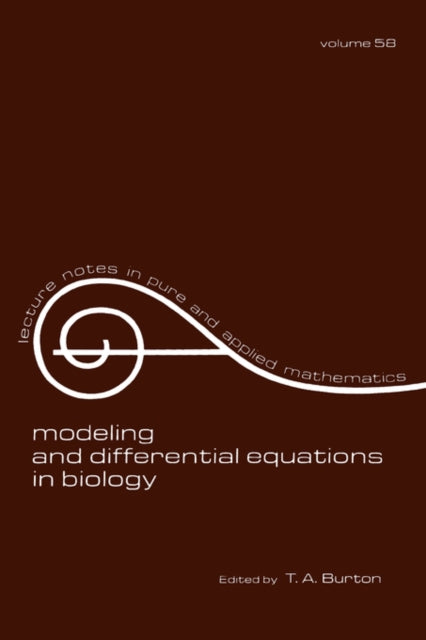 Book cover of: Modeling and Differential Equations in Biology. By: T. A. Burton