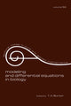 Book cover of: Modeling and Differential Equations in Biology. By: T. A. Burton