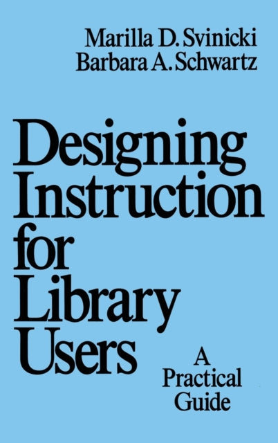 Book cover of: Designing Instruction for Library Users
