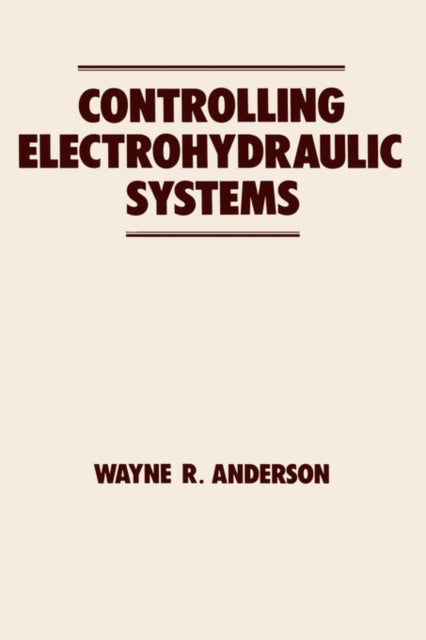 Book cover of: Controlling Electrohydraulic Systems