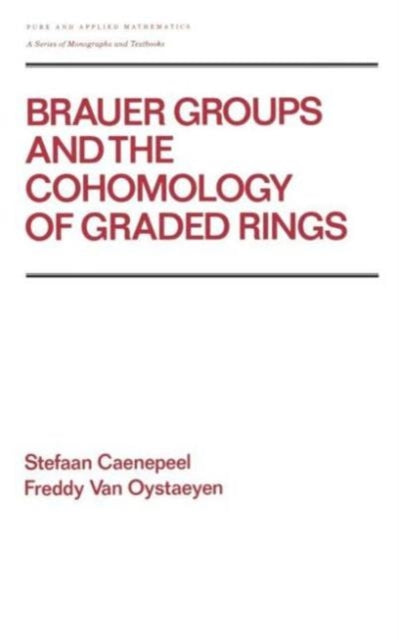 Book cover of: Brauer Groups and the Cohomology of Graded Rings