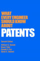 Book cover of: What Every Engineer Should Know about Patents. By: William G. Konold
