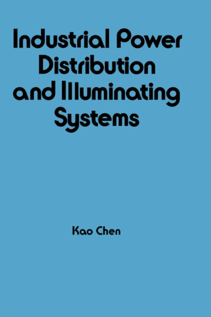 Book cover of: Industrial Power Distribution and Illuminating Systems