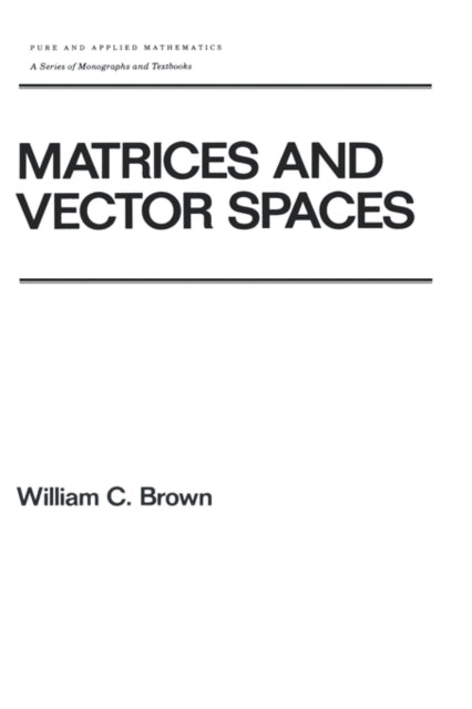 Book cover of: Matrices and Vector SPates