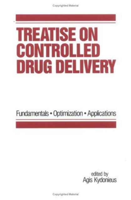Book cover of: Treatise on Controlled Drug Delivery. By: Kydonieus