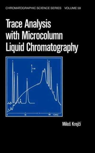 Book cover of: Trace Analysis with Microcolumn Liquid Chromatography