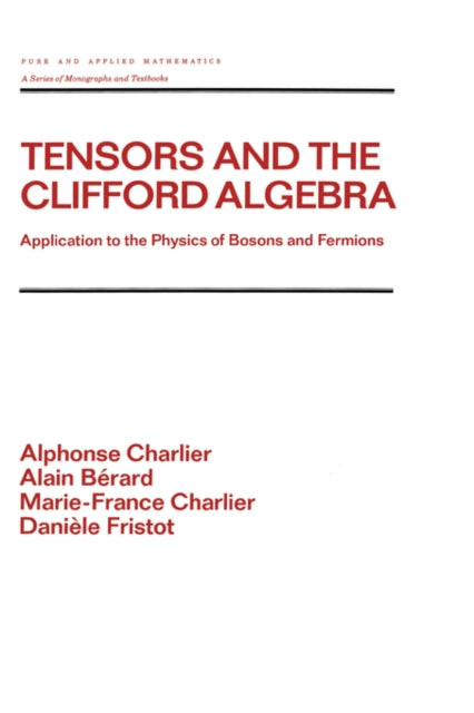 Book cover of: Tensors and the Clifford Algebra