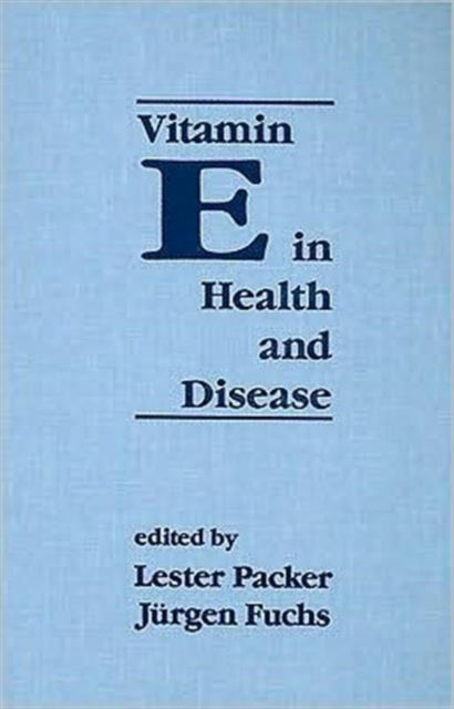 Book cover of: Vitamin E in Health and Disease. By: Lester Packer