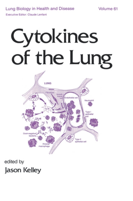 Book cover of: Cytokines of the Lung. By: J. Kelley