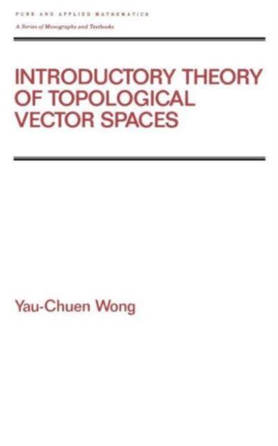 Book cover of: Introductory Theory of Topological Vector SPates