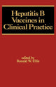 Book cover of: Hepatitis B Vaccines in Clinical Practice. By: Ellis