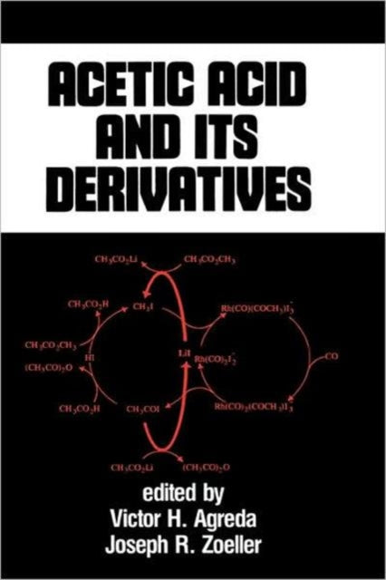 Book cover of: Acetic Acid and its Derivatives. By: Victor H. Agreda