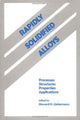 Book cover of: Rapidly Solidified Alloys. By: Liebermann