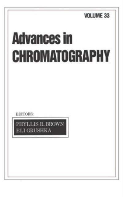 Book cover of: Advances in Chromatography. By: Phyllis R. Brown