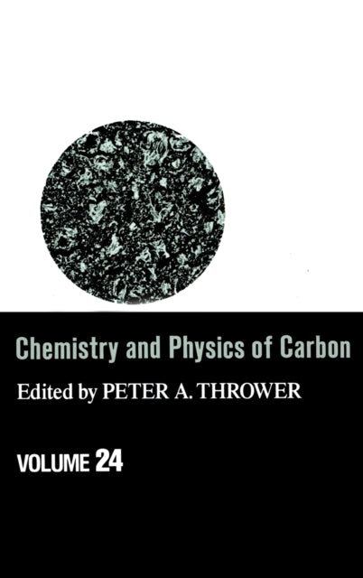 Book cover of: Chemistry & Physics of Carbon. By: Peter A. Thrower