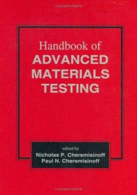 Book cover of: Handbook of Advanced Materials Testing