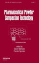 Book cover of: Pharmaceutical Powder ComPattion Technology