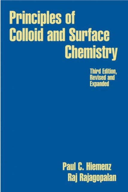 Book cover of: Principles of Colloid and Surface Chemistry, Revised and Expanded