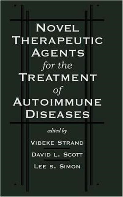 Book cover of: Novel Therapeutic Agents for the Treatment of Autoimmune Diseases. By: Vibeke Strand