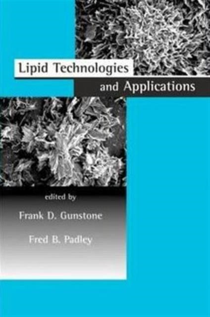 Book cover of: Lipid Technologies and Applications