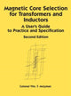 Book cover of: Magnetic Core Selection for Transformers and Inductors. By: Colonel Wm. T. McLyman