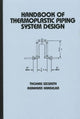 Book cover of: Handbook of Thermoplastic Piping System Design