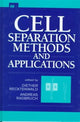 Book cover of: Cell Separation Methods and Applications. By: Diether Recktenwald