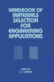 Book cover of: Handbook of Materials Selection for Engineering Applications. By: George Murray