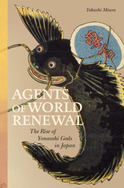 Book cover of: Agents of World Renewal. By: Takashi Miura