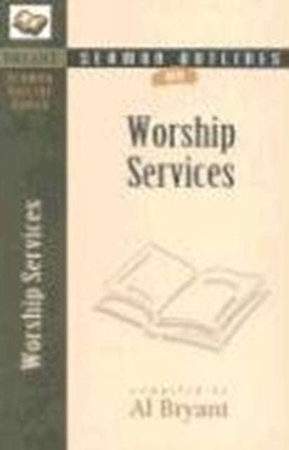Book cover of: Sermon Outlines on Worship Services. By: Al Bryant
