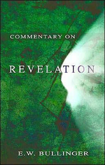 Book cover of: Commentary on Revelation. By: Ethelbert William Bullinger