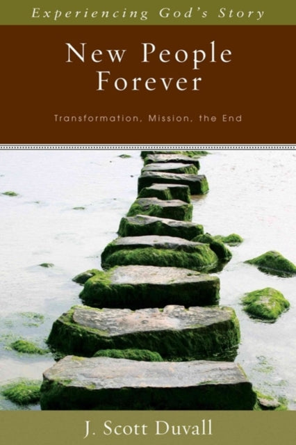 Book cover of: New People Forever – Transformation, Mission, the End