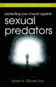 Book cover of: Protecting Your Church Against Sexual Predators – Legal FAQs for Church Leaders