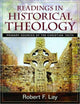 Book cover of: Readings in Historical Theology