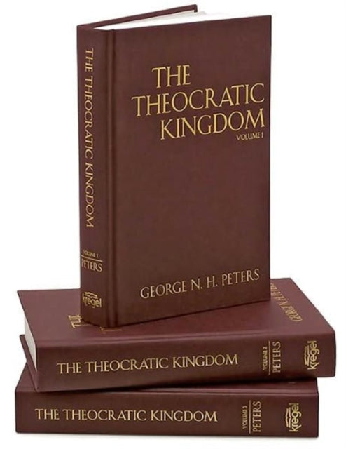 Book cover of: Theocratic Kingdom. By: George N. H. Peters