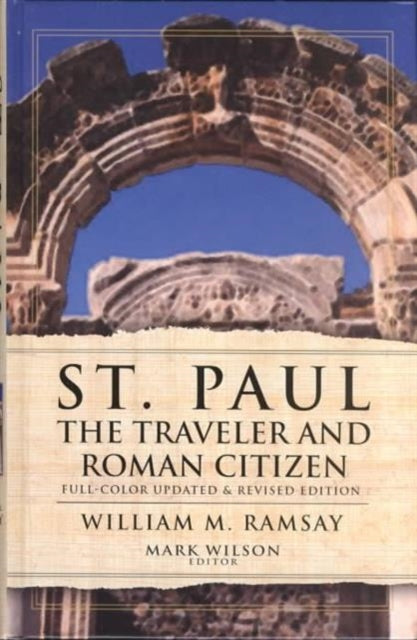 Book cover of: St. Paul the Traveler and Roman Citizen. By: William M. Ramsay