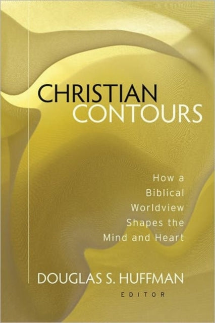 Book cover of: Christian Contours. By: Douglas S. Huffman