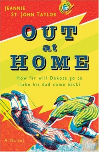 Book cover of: Out at Home – A Novel