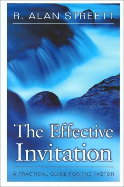 Book cover of: Effective Invitation. By: R. Alan Streett