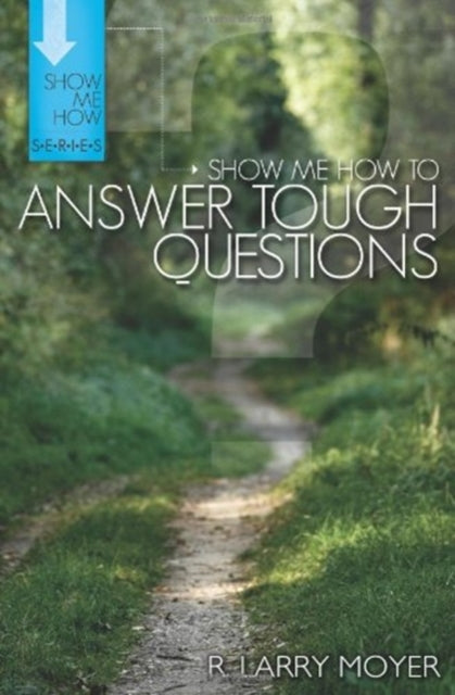 Book cover of: Show Me How to Answer Tough Questions