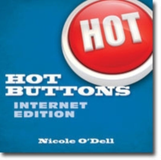 Book cover of: Hot Buttons Internet Edition. By: Nicole O'Dell