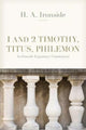 Book cover of: 1 and 2 Timothy, Titus, and Philemon. By: H. A. Ironside