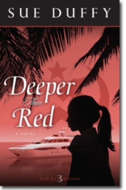 Book cover of: Deeper Than Red – A Novel. By: Sue Duffy