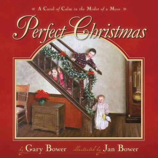 Book cover of: Perfect Christmas. By: Gary Bower