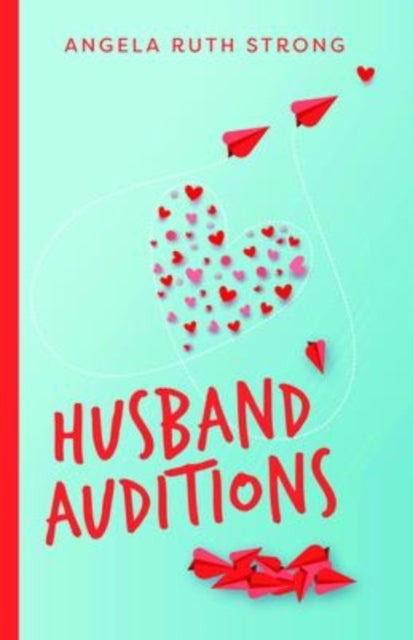 Book cover of: Husband Auditions – A Novel. By: Angela Strong