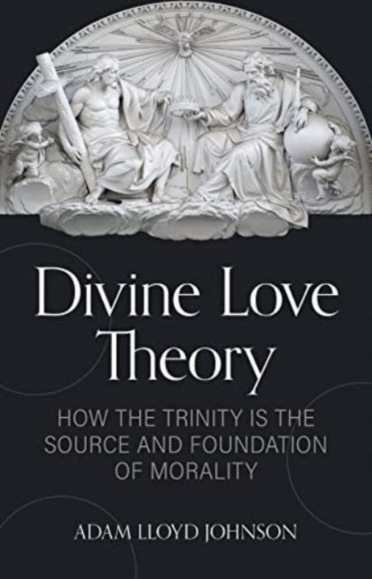 Book cover of: Divine Love Theory. By: Adam Johnson
