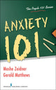 Book cover of: Anxiety 101. By: Moshe Zeidner