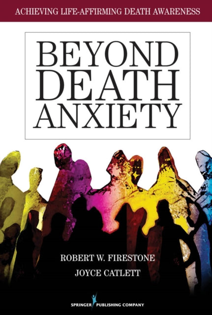 Book cover of: Beyond Death Anxiety. By: Robert Firestone