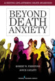 Book cover of: Beyond Death Anxiety. By: Robert Firestone