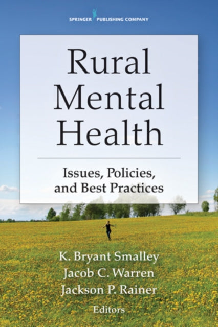 Book cover of: Rural Mental Health. By: K. Bryant Smalley